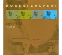 Calvert, Robert - Live In Cardiff January 1988