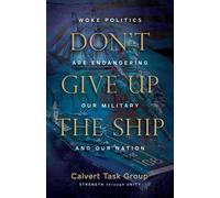 Calvert Task Group Tom Burbage Don't Give Up the Ship (Copertina rigida)