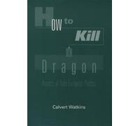 Calvert Watkins How to Kill A Dragon (Copertina rigida)