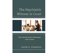 Calvin A. Colarusso The Psychiatric Witness in Court (Copertina rigida)