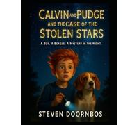Calvin and Pudge and the Case of the Stolen Stars. Suspense, mystery and a read to me books for kids 5-12: A Boy, A Beagle and Mystery In The Night