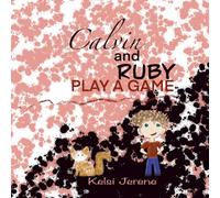 Calvin and Ruby Play a Game