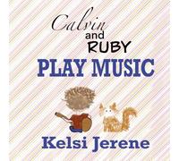 Calvin and Ruby Play Music