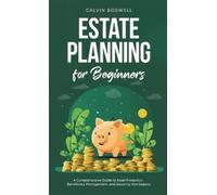 Calvin Boswell Estate Planning for Beginners (Copertina rigida)