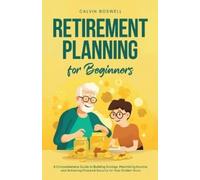 Calvin Boswell Retirement Planning for Beginners (Tascabile)