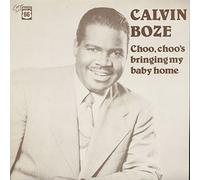 Calvin Boze - BOZE, Calvin Choo-Choo's Bringing My Baby Home (1949-52)