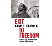 Calvin C. Johnson Greg Hampikian Exit to Freedom (Tascabile)