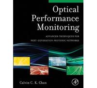Calvin C. K. Chan Optical Performance Monitoring (Tascabile)