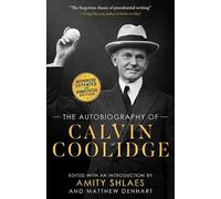 Calvin Coolidge The Autobiography of Calvin Coolidge (Tascabile)