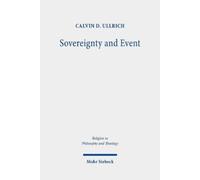 Calvin D. Ullrich Sovereignty and Event (Tascabile)