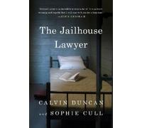 Calvin Duncan Sophie Cull The Jailhouse Lawyer (Copertina rigida)
