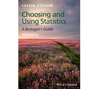 Calvin Dytham Choosing and Using Statistics (Tascabile)