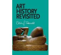 Calvin G Seerveld Art History Revisited (Tascabile)