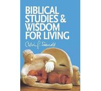 Calvin G Seerveld Biblical Studies and Wisdom for Living (Tascabile)