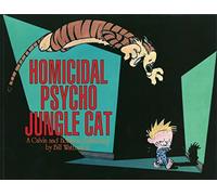Calvin & Hobbes. Homicidal Psycho jungle cat: Calvin & Hobbes Series: Book Thirteen