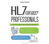 Calvin Hui Hl7 for Busy Professionals (Tascabile)