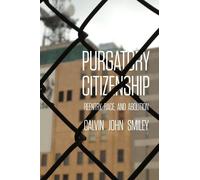 Calvin John Smiley Purgatory Citizenship (Copertina rigida)