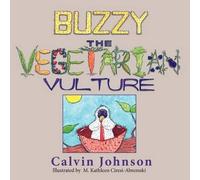 Calvin Johnson Buzzy the Vegetarian Vulture (Tascabile)