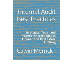 Calvin Merrick Internal Audit Best Practices (Tascabile)