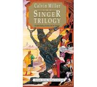 Calvin Miller The Singer Trilogy - The Mythic Retelling of the Story (Tascabile)