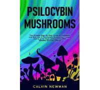 Calvin Newman Psilocybin Mushrooms (Copertina rigida)