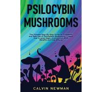 Calvin Newman Psilocybin Mushrooms (Tascabile)