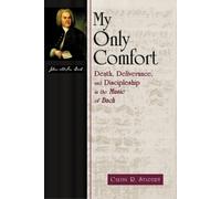 Calvin R. Stapert My Only Comfort (Tascabile)