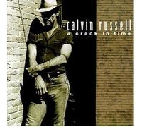 Calvin Russell - A Crack in Time