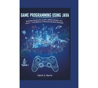 Calvin S Burris Game Programming Using Java (Tascabile)