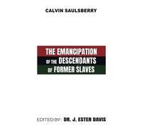 The Emancipation of the Descendants of Former Slaves