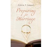 Calvin T. Samuel Preparing for Marriage (Tascabile)
