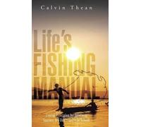 Calvin Thean Life's Fishing Manual (Copertina rigida)