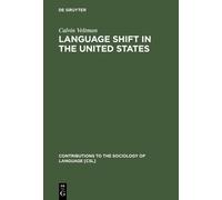Calvin Veltman Language Shift in the United States (Copertina rigida)