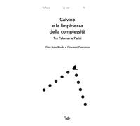 CALVINO E LA LIMPIDEZZA DELLA COMPLESSITÀ. TRA PALOMAR E PARISI - 2023