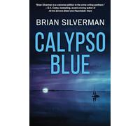 Calypso Blue: Book 2: A Len Buonfiglio/St. Pierre Mystery