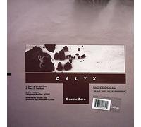 Calyx - CALYX / DOUBLE ZERO