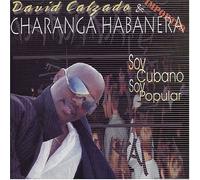 Calzado,David & Su Charanga Habanera - Soy Cubano Soy Popular
