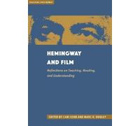 Cam Cobb Hemingway and Film (Tascabile) Teaching Hemingway