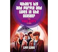 Cam Cobb What’s Big and Purple and Lives in the Ocean (Tascabile)