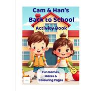 Cam & Han Back to School Activity Book for Kids Ages 4-8: Fun Mazes, Coloring, Tracing, Matching and Letter Activities