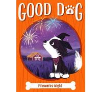 Cam Higgins Fireworks Night (Copertina rigida) Good Dog