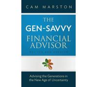 Cam Marston The Gen-Savvy Financial Advisor (Tascabile)