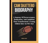 CAM SKATTEBO BIOGRAPHY: A Journey Of Perseverance, Dedication, And Ambition That Transformed A Young Athlete Into An NFL Star
