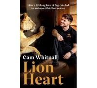 Cam Whitnall Lion Heart (Copertina rigida) (PRESALE 31/03/2026)