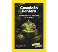 Camaleón Pantera: El Observador Invisible de la Selva