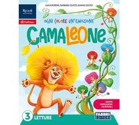 Camaleone. Ogni colore un'emozione. Con Letture, Grammatica e scrittura con quaderno, Matematica con quaderno, Storia con quaderno, Geografia con ... e Tecnologia con quaderno. Per l... (Vol. 3)