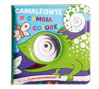 Camaleonte cambia colore! Ediz. a colori
