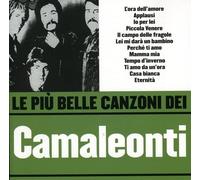 Camaleonti - Le Piu' Belle Canzoni Dei Camaleonti