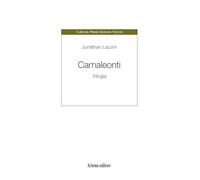 Camaleonti. Trilogia
