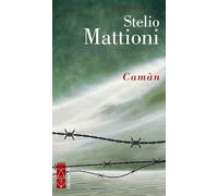 Stelio Mattioni – Camàn